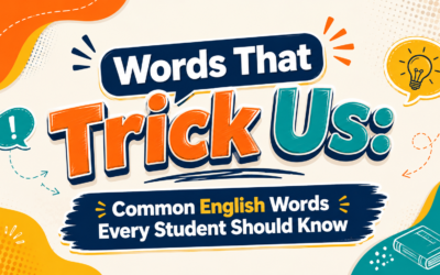 Words That Trick Us: Common English Words Every Student Should Know | Charu Tuition Academy