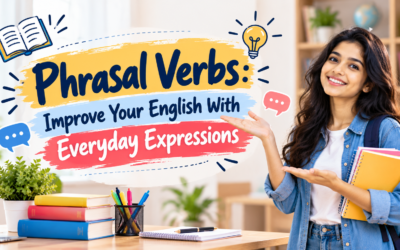 Phrasal Verbs: Improve Your English With Everyday Expressions